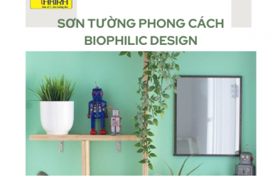 Sơn tường phong cách Biophilic design: Kết nối với thiên nhiên trong không gian sống