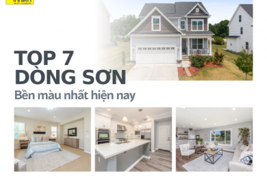 Top 7 dòng sơn bền màu nhất hiện nay